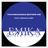 Emika ft Horace Andy - Transcended Before Me