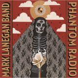 Mark Lanegan Band - Phantom Radio