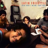 Various Artist - Latin Freestyle New York / Miami 1983-1992