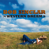 Bob Sinclar - Western Dream