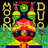 Moon Duo - Circles