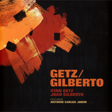 Stan Getz / Joao Gilberto - Getz / Gilberto