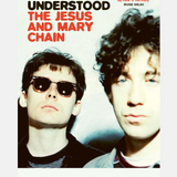 Never Understood - The Jesus and Mary Chain - William & Jim Reid