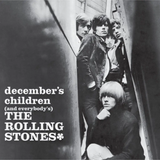 The Rolling Stones - Decembers Children (And Everybodys)