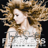 Taylor Swift - Fearless: The Platinum Edition