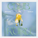 Club Kuru - Before the World